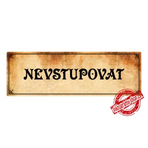 Nevstupovat, 200x66mm Montana