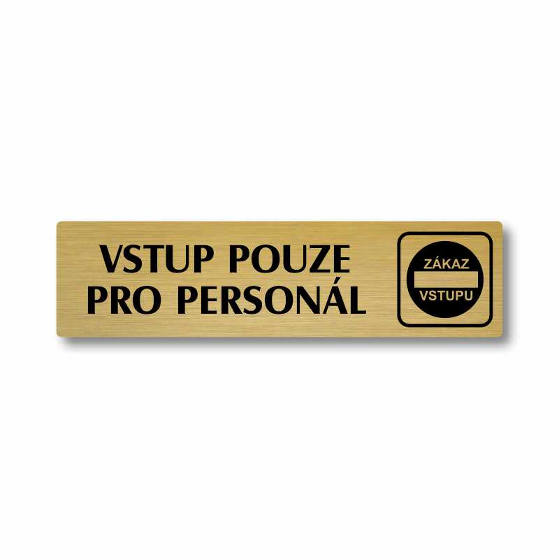 Vstup pouze pro personál, stříbrná cedulka, 180x45mm