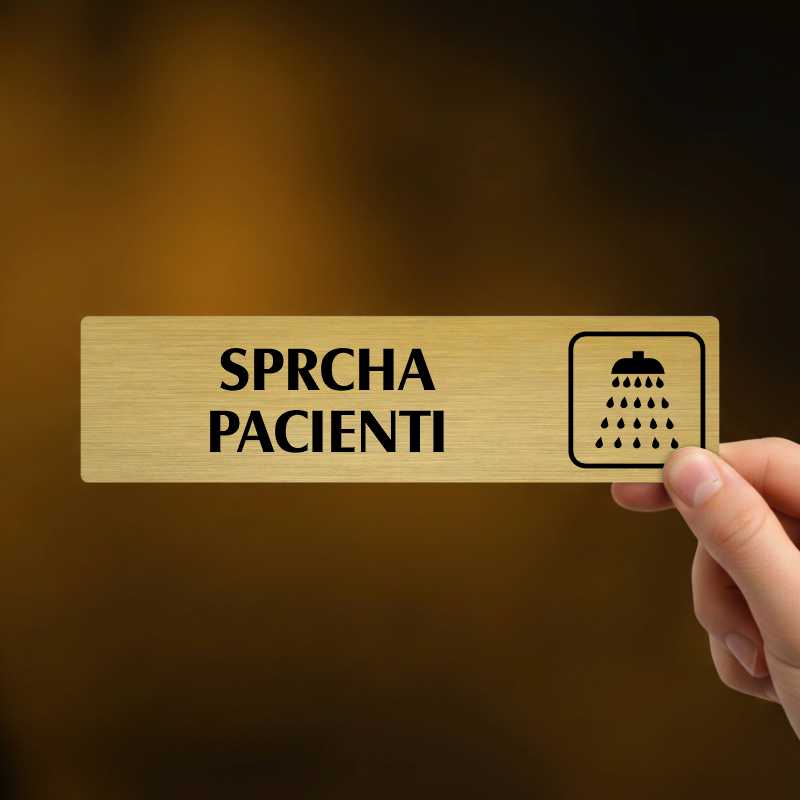 Sprcha pacienti, stříbrná cedulka, 180x45mm