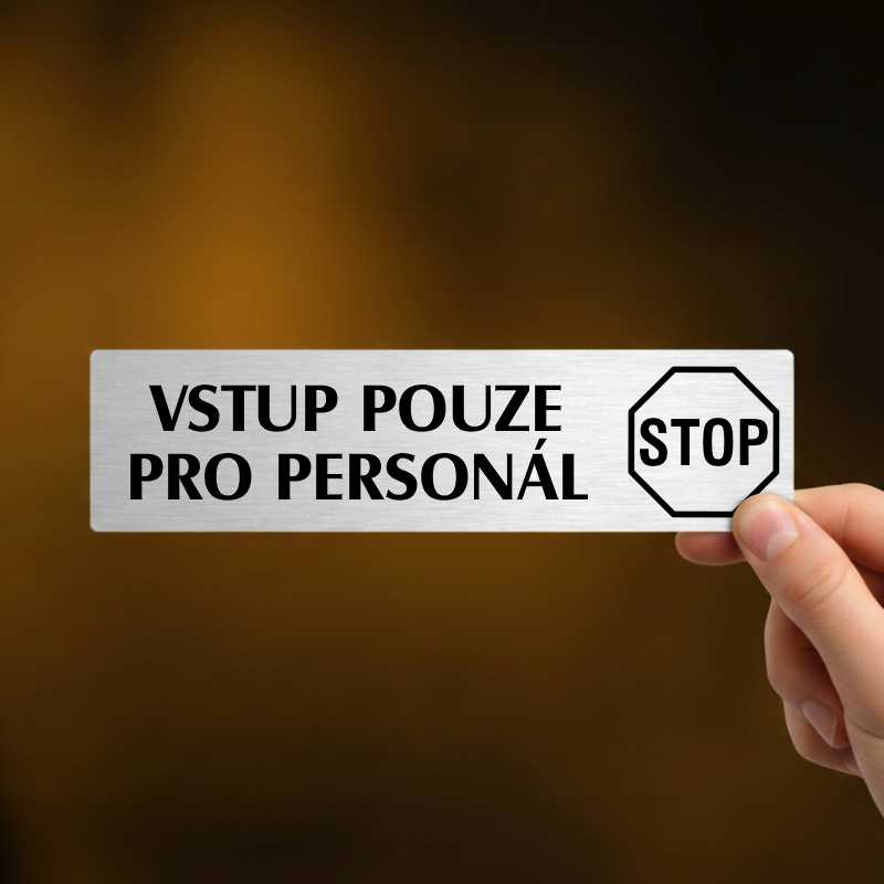 Vstup pouze pro personál, stříbrná cedulka, 180x45mm