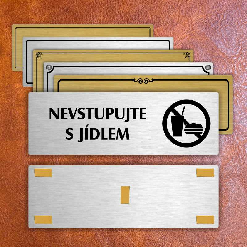 Nevstupujte s jídlem, 200x66mm, stříbrná popiska