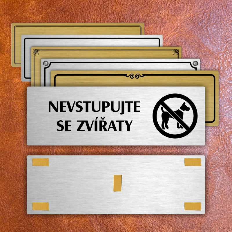 Nevstupujte se zvířaty, 200x66mm, stříbrná popiska