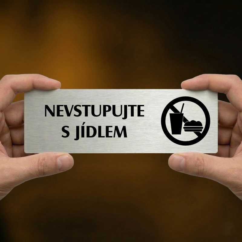 Nevstupujte s jídlem, 200x66mm, stříbrná popiska