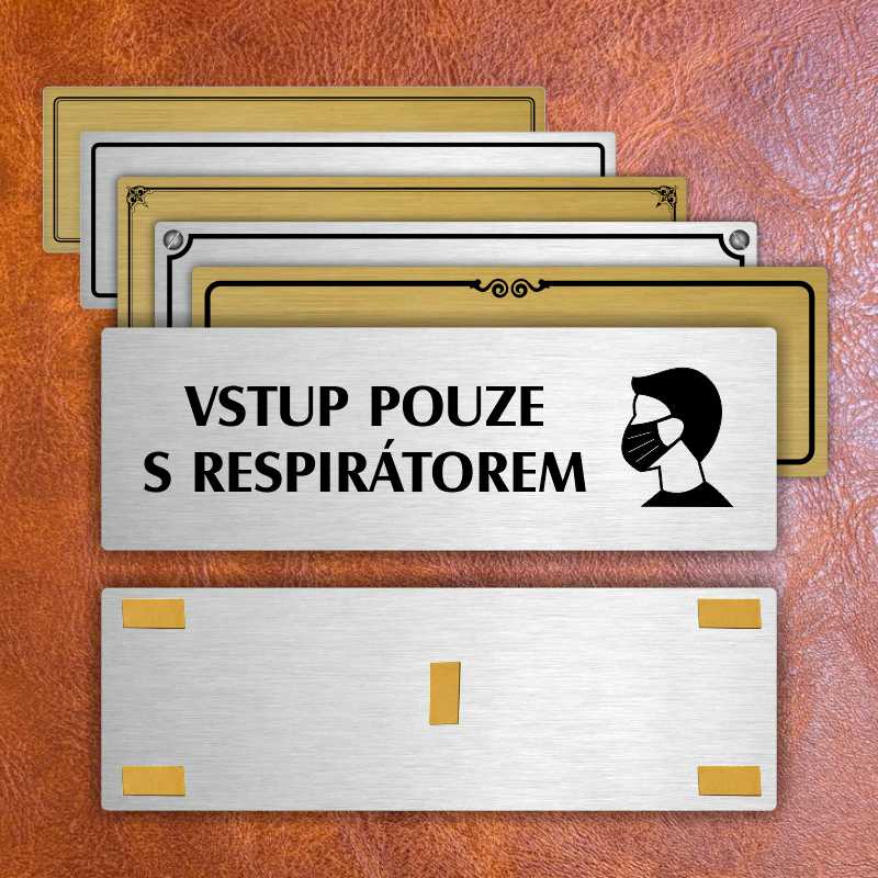 Vstup pouze s respirátorem, 200x66mm, stříbrná popiska