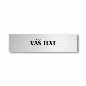 Váš text, stříbrná cedulka, 180x45mm