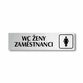 WC ženy zaměstnanci, stříbrná cedulka, 180x45mm