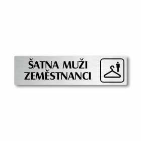 Šatna muži zaměstnanci, stříbrná cedulka, 180x45mm