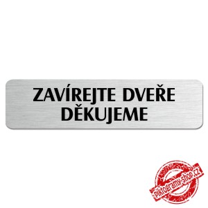 Zavírejte dveře, popiska, 180x45mm
