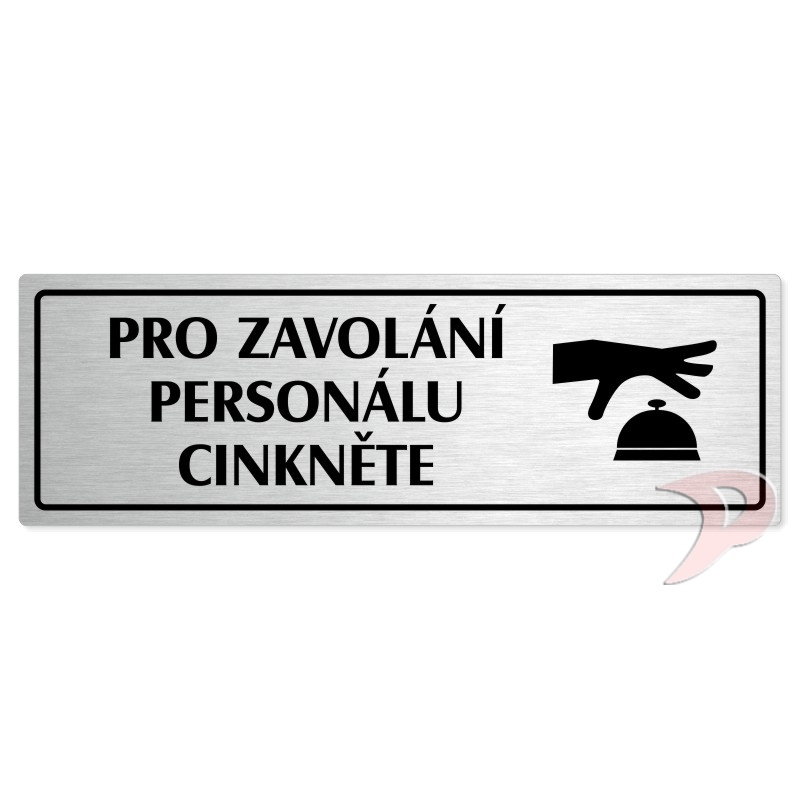 Volání personálu, 200x66mm, stříbrná popiska s rámečkem