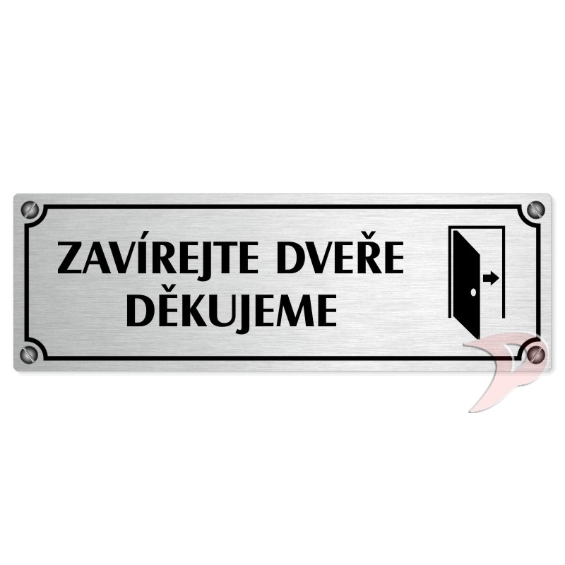 Zavírejte dveře, 200x66mm, stříbrná popiska s imitacemi šroubků
