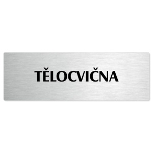 Tělocvična, stříbrná popiska na dveře
