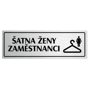 Šatna ženy zaměstnanci, 200x66mm, stříbrná popiska s rámečkem