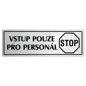 Vstup pro personál, 200x66mm, stříbrná popiska s rámečkem