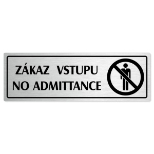 Zákaz vstupu, 240x79mm, stříbrná popiska s rámečkem