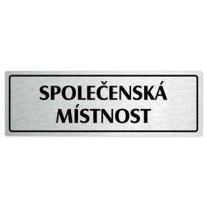 Společenská místnost, 240x79mm, stříbrná popiska s rámečkem