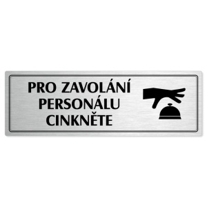 Volání personálu, 200x66mm, stříbrná popiska s dvojtým rámečkem