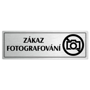 Zákaz fotografování, 200x66mm, stříbrná popiska s dvojtým rámečkem