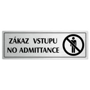 Zákaz vstupu, 200x66mm, stříbrná popiska s dvojtým rámečkem