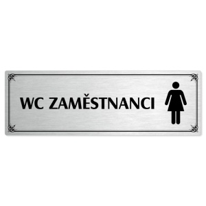 WC zaměstnanci ženy, 200x66mm, stříbrná popiska s okrasným rámečkem  