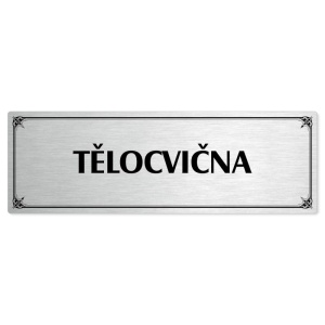 Tělocvična, 200x66mm, stříbrná popiska s okrasným rámečkem  