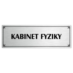 Kabinet fyziky, 200x66mm, stříbrná popiska s okrasným rámečkem  