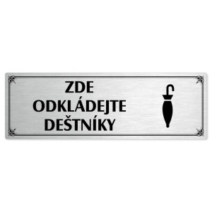 Zde odkládejte deštníky, 240x79mm, stříbrná popiska s okrasným rámečkem  