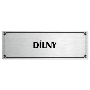 Dílny, 240x79mm, stříbrná popiska s okrasným rámečkem  