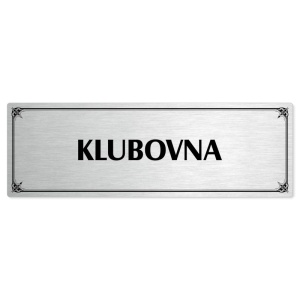 Klubovna, 200x66mm, stříbrná popiska s okrasným rámečkem  