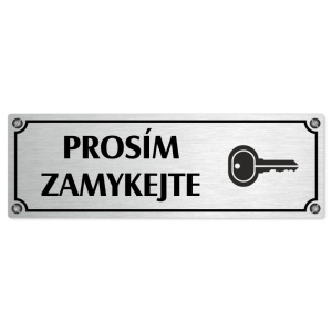 Prosím zamykejte, 240x79mm, stříbrná popiska s imitacemi šroubků