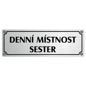 Denní místnost sester, 200x66mm, stříbrná popiska s imitacemi šroubků