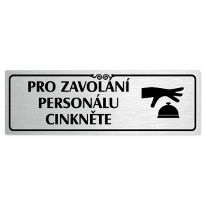 Volání personálu, 200x66mm, stříbrná popiska s ozdobou uprostřed