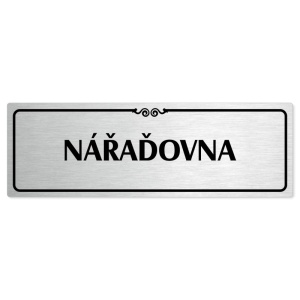 Nářaďovna, 200x66mm, stříbrná popiska s ozdobou uprostřed