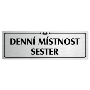 Denní místnost sester, 240x79mm, stříbrná popiska s ozdobou uprostřed
