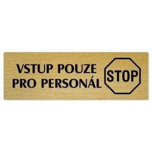 Vstup pro personál, 240x79mm, zlatá popiska 