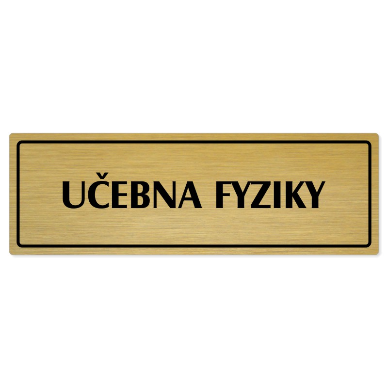 Učebna fyziky, 200x66mm, zlatá popiska s rámečkem