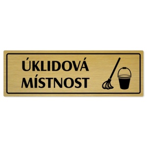Úklidová místnost, 240x79mm, zlatá popiska s rámečkem