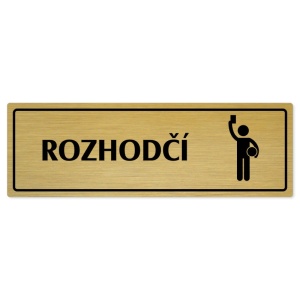 Rozhodčí, 240x79mm, zlatá popiska s rámečkem