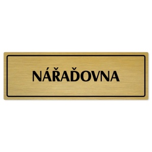Nářaďovna, 200x66mm, zlatá popiska s rámečkem
