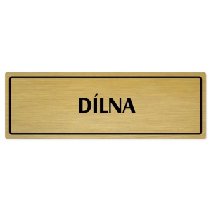 Dílna, 200x66mm, zlatá popiska s rámečkem