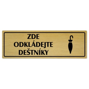 Zde odkládejte deštníky, 240x79mm, zlatá popiska s rámečkem