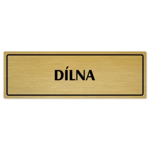 Dílna, 200x66mm, zlatá popiska s rámečkem