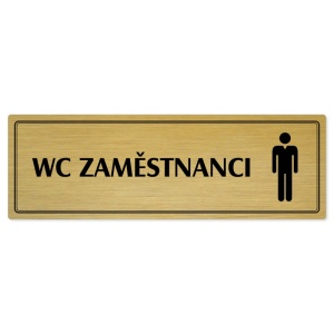 WC zaměstnanci muži, 240x79mm, zlatá popiska s dvojtým rámečkem