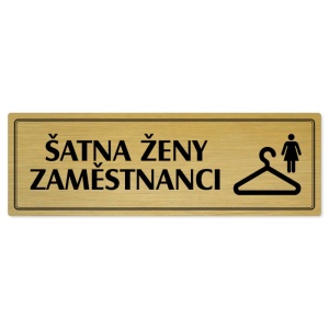 Šatna ženy zaměstnanci, 240x79mm, zlatá popiska s dvojtým rámečkem