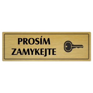 Prosím zamykejte, 240x79mm, zlatá popiska s dvojtým rámečkem
