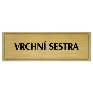 Vrchní sestra, 200x66mm, zlatá popiska s dvojtým rámečkem