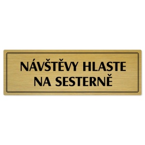 Návštěvy hlaste, 200x66mm, zlatá popiska s dvojtým rámečkem