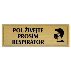 Použijte prosím respirátor, 200x66mm, zlatá popiska s dvojtým rámečkem