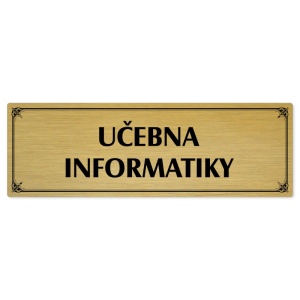 Učebna informatiky, 200x66mm, zlatá popiska s okrasným rámečkem  