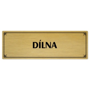 Dílna, 200x66mm, zlatá popiska s okrasným rámečkem  