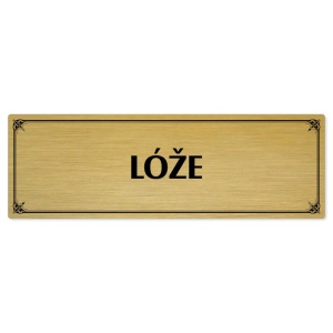 Lóže, 240x79mm, zlatá popiska s okrasným rámečkem  